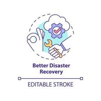 Better disaster recovery concept icon. Repairing service. UCaaS advantages abstract idea thin line illustration. Isolated outline drawing. Editable stroke. Arial, Myriad Pro-Bold fonts used