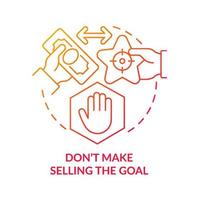 Dont make selling goal red gradient concept icon. Company core values sharing abstract idea thin line illustration. Isolated outline drawing. Roboto-Medium, Myriad Pro-Bold fonts used vector