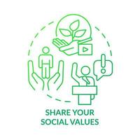 Share your social values green gradient concept icon. Build business relationship abstract idea thin line illustration. Isolated outline drawing. Roboto-Medium, Myriad Pro-Bold fonts used vector