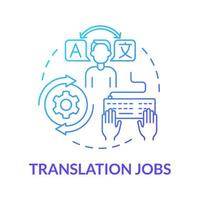 Translation jobs blue gradient concept icon. Making money online approach abstract idea thin line illustration. Interpreter skills. Converting written material. Vector isolated outline color drawing