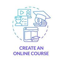 Create online course blue gradient concept icon. Way to make money online abstract idea thin line illustration. Coaching service. Educational resources. Vector isolated outline color drawing