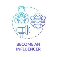 Become influencer blue gradient concept icon. Way to make money online abstract idea thin line illustration. Social media platform and blog. Popular personality. Vector isolated outline color drawing