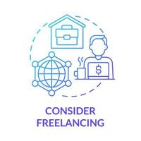 Consider freelancing blue gradient concept icon. Making money online method abstract idea thin line illustration. Independent contractor. Working from home. Vector isolated outline color drawing