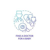 Find doctor for baby blue gradient concept icon. Preparation for newborn arrival abstract idea thin line illustration. Selecting health care provider. Vector isolated outline color drawing