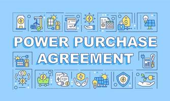 Power purchase agreement word concepts blue banner. Electric energy system. Infographics with icons on color background. Isolated typography. Vector illustration with text. Arial-Black font used