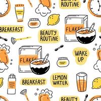 Morning routine seamless pattern in doodle style. Background with breakfast, cosmetics, lemon water. Vector illustration background.