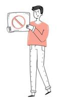 A young guy with a poster with a crossed out stop sign in a simple doodle style. Vector isolated illustration.