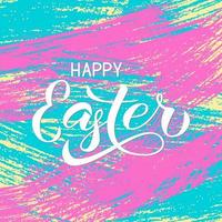 Happy Easter calligraphy hand lettering on colorful brush stroke background. Easy to edit template for party invitation, typography poster, greeting card, banner. Spring holidays vector illustration.