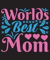 Worlds Best Mom vector