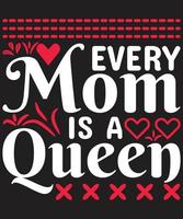 Every Mom Is A Queen vector