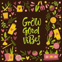Greeting card with Grow Good Vibes phrase vector