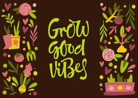 Greeting card with phrase Grow Good Vibes vector