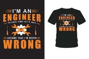 soy ingeniero para ahorrar tiempo camiseta equivocada. vector