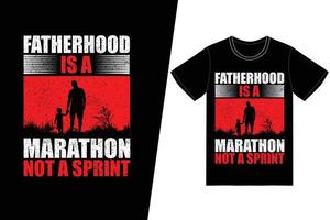 la paternidad es un maratón, no un diseño de camiseta de carrera. vector de diseño de camiseta del día del padre. para la impresión de camisetas y otros usos.