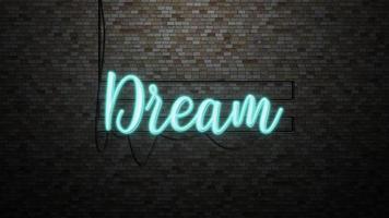 The message dream neon light on Brick wall bcakground photo