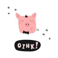 Funny Muzzle Of A Pig And The Inscription OINK. Flat Vector Illustration In Doodle Style.