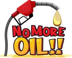 No more oil font logo design vector