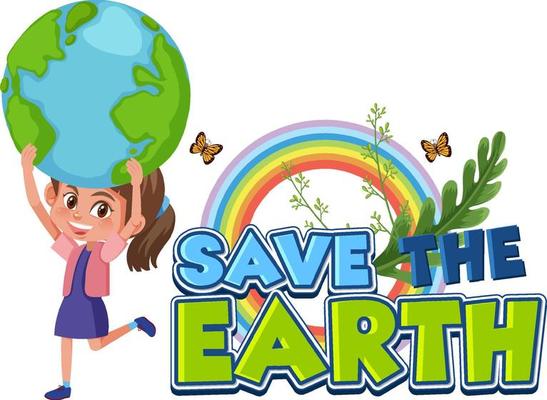 Save the earth concept with cartoon cute girl holding earth