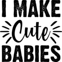 I make cute babies typography design vector