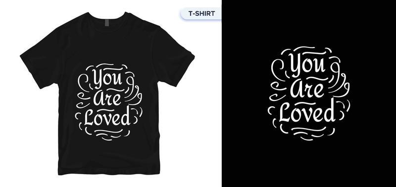 Love t-shirt Design.  Inspirational quote. Hand-drawn vintage illustration with hand-lettering. Drawing for prints on t-shirts and bags, stationery, or poster.