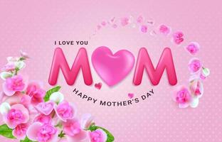 I love you mom and Happy Mother's Day. Greeting card with beautiful blooming flowers on light pink background. Template for International Mother's Day. vector