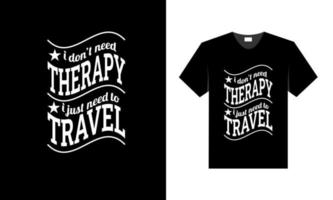 el mejor diseño de camisetas para los amantes de los viajes y los turistas. vector