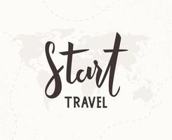 Start travel hand written lettering vector