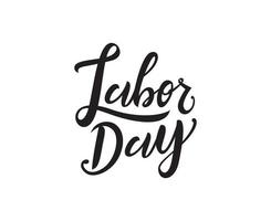 Handwritten brush type lettering of Happy Labor Day on white background vector