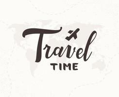 Travel time hand written lettering vector