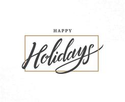 Happy holidays hand drawn lettering phrase vector