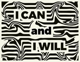I can and I will lettering with wave background design vector Illustration