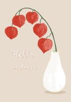 Hello Autumn Autumn Card Branch with Physalis Fruits in a Vase vector