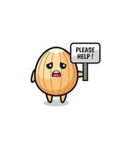 cute almond hold the please help banner vector