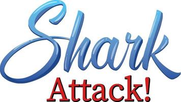 Shark attack Text design on white background vector