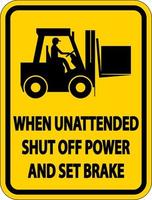 Shut Off Power and Set Brake Label Sign On White Background vector