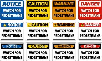 Watch For Pedestrians Label Sign On White Background vector