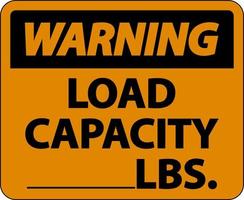 Warning Load Capacity Label Sign On White Background vector