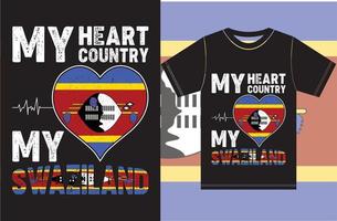 My Heart, My Country, My Swaziland. Swaziland Flag T shirt Design vector