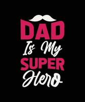 dad lettering quote for t-shirt design vector