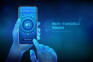 NFT. Non-fungible token digital crypto art blockchain technology concept. Investment in cryptographic. Closeup smartphone in wireframe hands. Vector illustration.