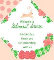Poster template, hand-drawn invitation, decorated with Easter eggs, bunny and flowers. Welcome to the rehearsal dinner. Thank you for celebrating with us. Easter. Spring. Party invitation, card vector
