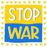 Stop war in ukrainian flag and hearts. vector