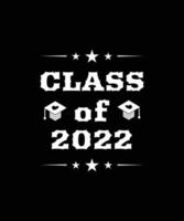 CLASS OF 2022. Graduation banner for high school, college graduate. Class of 2022 to congratulate young graduates on graduation. vector