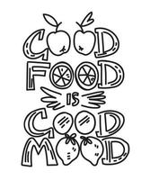 Hand drawn lettering phrase - Good food is good mood. Calligraphy saying card design for restaurant or cafe menu and recipes. Typographic element for textile prints. Vector illustration isolated.