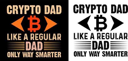 crypto dad como un padre normal solo un diseño de camiseta más inteligente vector