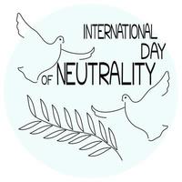 siluetas de palomas pájaros de paz y rama de olivo sobre un fondo de círculo azul, inscripción temática, día internacional de neutralidad vector
