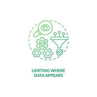 Limiting where data appears green gradient concept icon vector