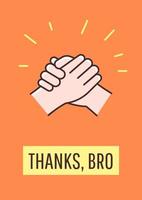 Thanks bro greeting card with color icon element. Appreciating best friend. Thank you. Postcard vector design. Decorative flyer with creative illustration. Notecard with congratulatory message