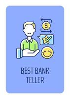 Best bank teller greeting card with color icon element. Motivating bank worker. Postcard vector design. Decorative flyer with creative illustration. Notecard with congratulatory message