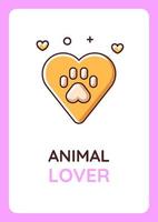 Animal lover greeting card with color icon element. Showing love to pets. Animal rescue. Postcard vector design. Decorative flyer with creative illustration. Notecard with congratulatory message